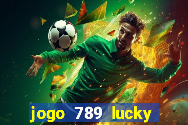 jogo 789 lucky paga mesmo